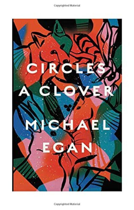 

Circles a Clover by Michael Egan-Hardcover