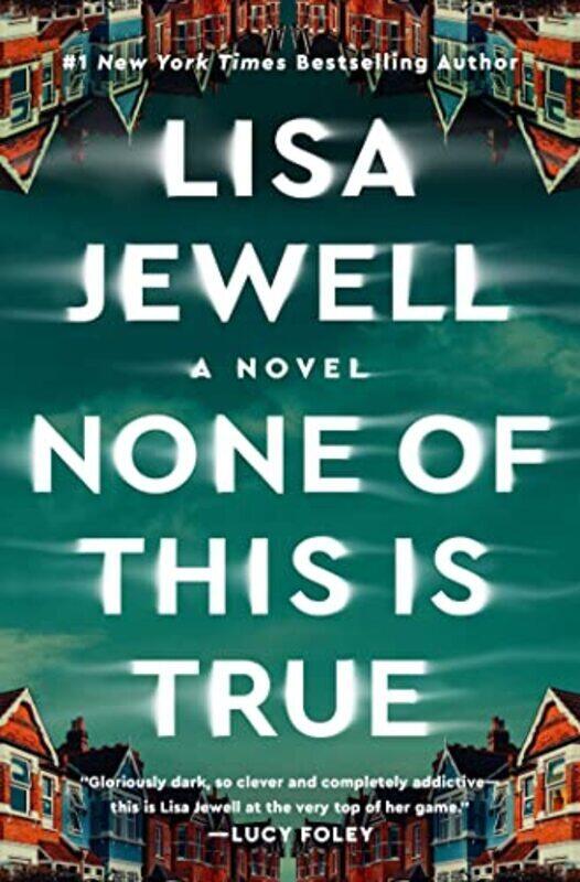 

None Of This Is True By Jewell, Lisa Hardcover