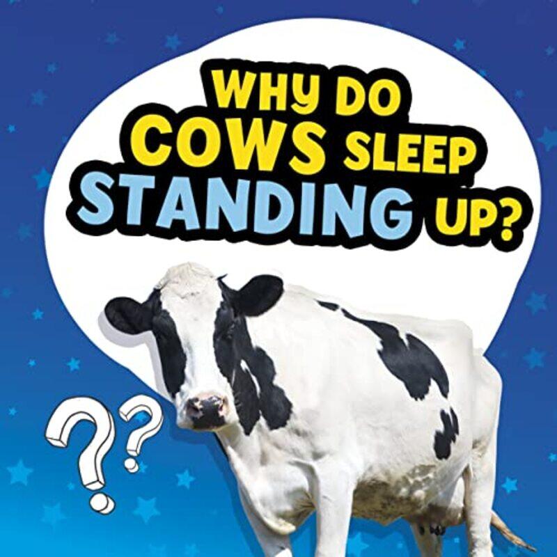 

Why Do Cows Sleep Standing Up-Paperback