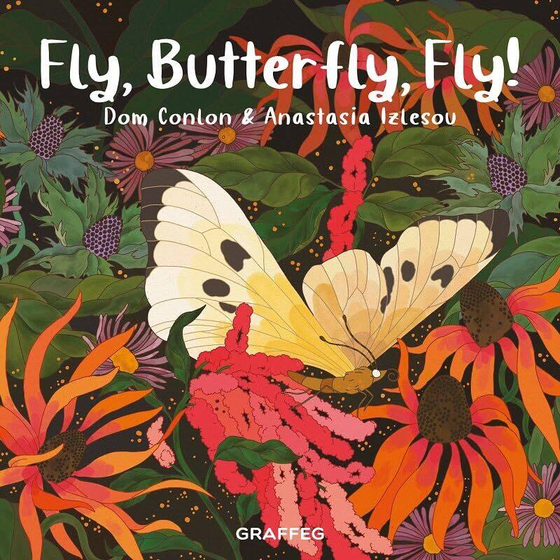 

Fly Butterfly Fly by Dom ConlonAnastasia Izlesou-Paperback