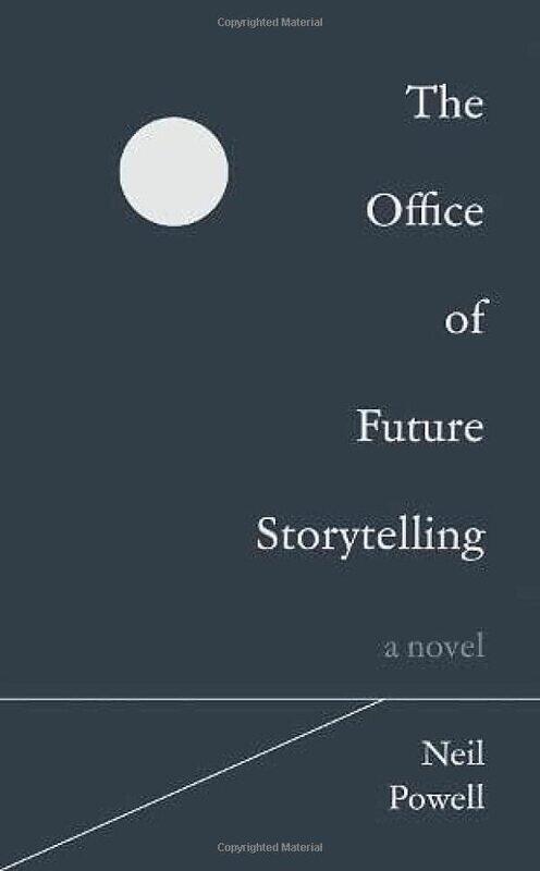 

The Office of Future Storytelling by Neil Powell-Paperback