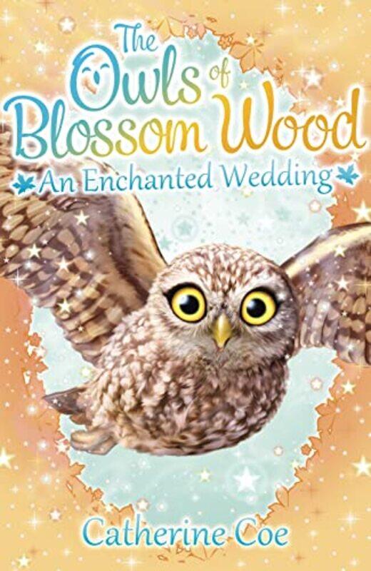 

The Owls of Blossom Wood An Enchanted Wedding by Catherine Coe-Paperback