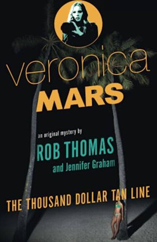 

Veronica Mars V01 By Thomas Rob - Paperback