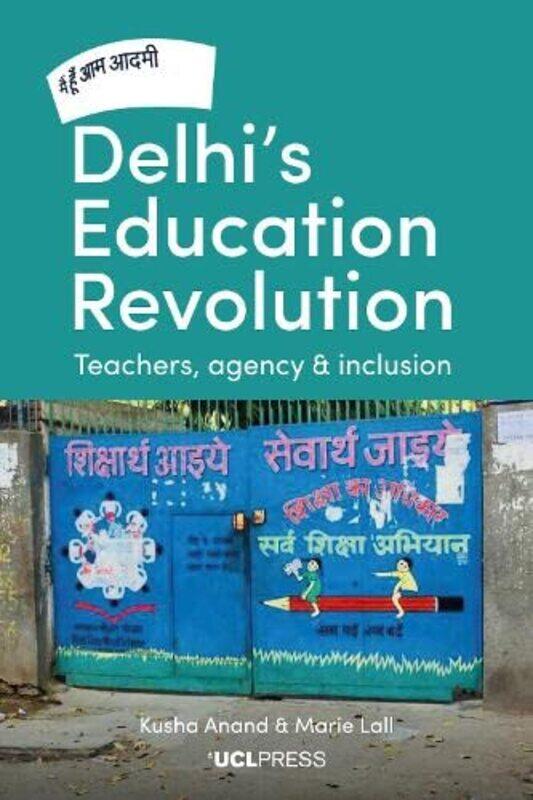 

Delhis Education Revolution by Pinelopi Koujianou GoldbergGreg Larson-Paperback