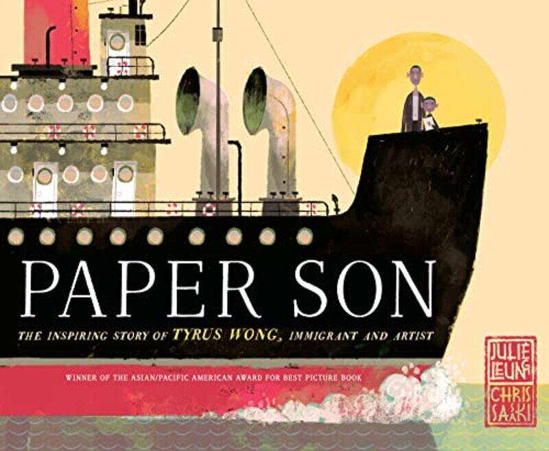 

Paper Son The Inspiring Story of Tyrus Wong Immigrant and Artist by Julie LeungChris Sasaki-Hardcover