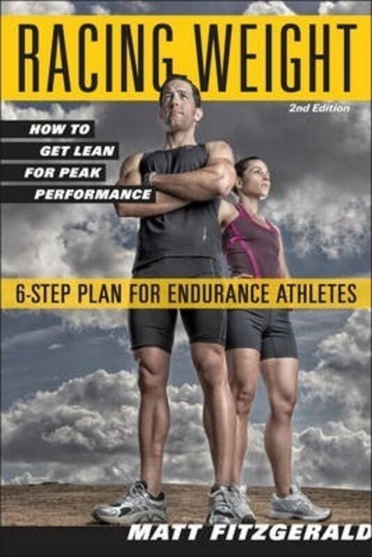 

Racing Weight: How to Get Lean for Peak Performance.paperback,By :Fitzgerald, Matt