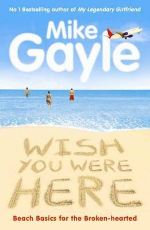 

Wish You Were Here.paperback,By :Mike Gayle