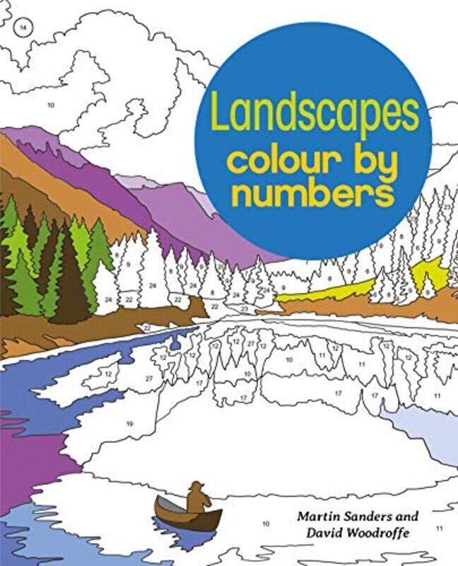 

Landscapes Colour By Numbers By Woodroffe, David - Sanders, Martin (Illustrator) Paperback