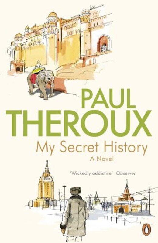 

My Secret History by Paul Theroux-Paperback