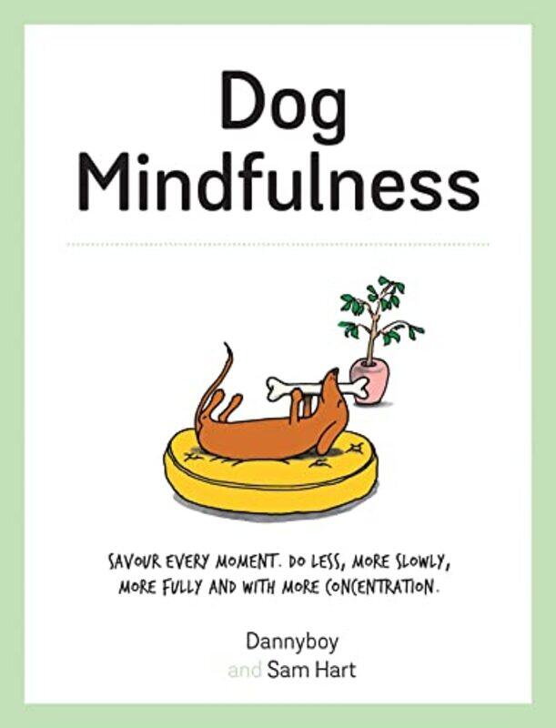 

Dog Mindfulness by Sam HartDanny Cameron-Hardcover