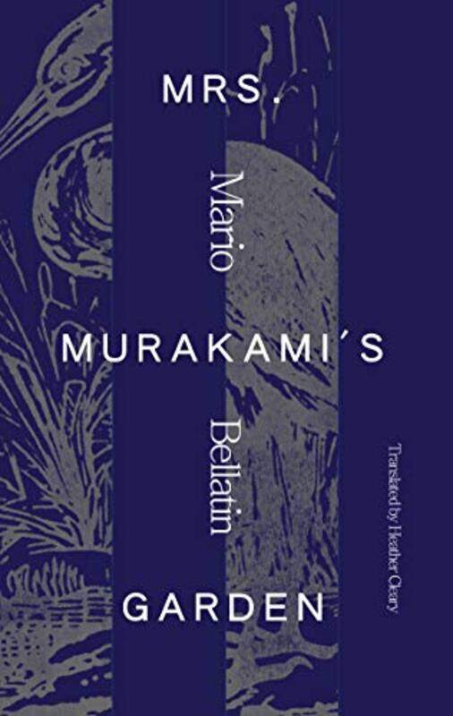 

Mrs Murakamis Garden by Mario BellatinHeather Cleary-Paperback
