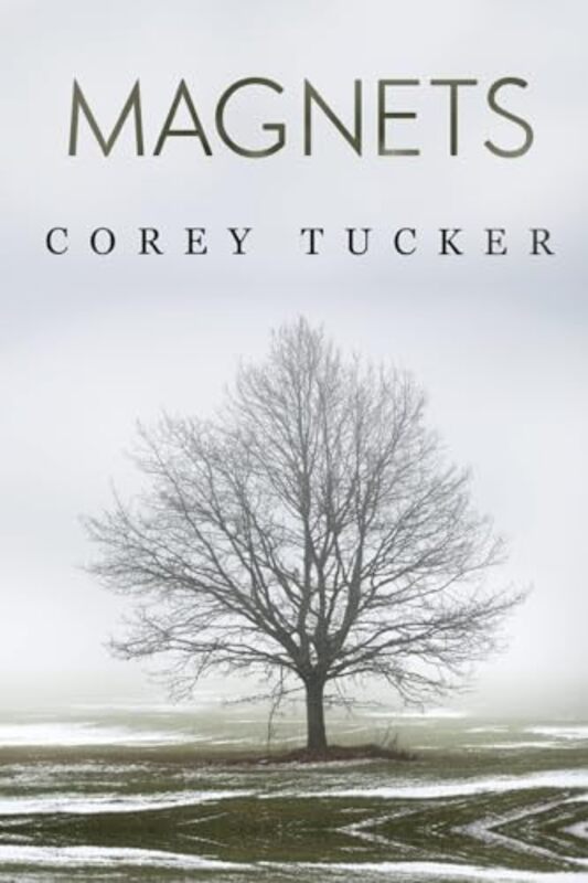 

Magnets by Corey Tucker-Paperback