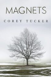 Magnets by Corey Tucker-Paperback