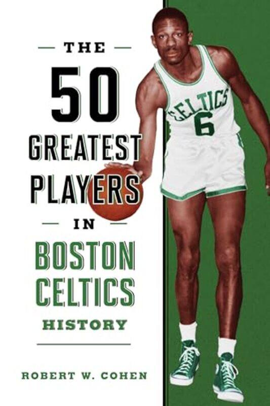 

50 Greatest Players In Boston Celtics Hi By Cohen Robert W - Paperback