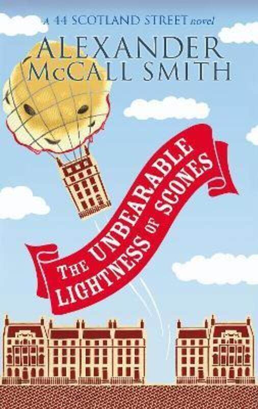 

The Unbearable Lightness of Scones: 44 Scotland Street 05.paperback,By :Alexander McCall Smith