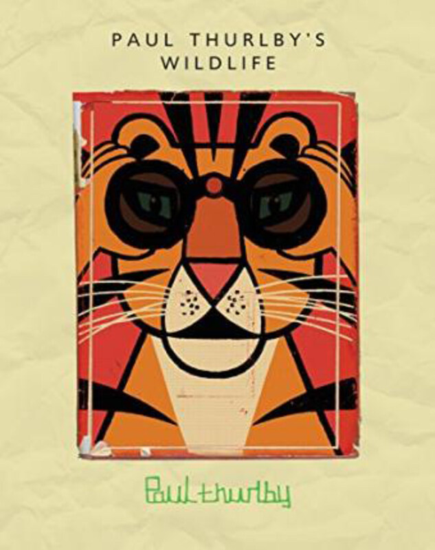 

Paul Thurlby's Wildlife, Hardcover Book, By: Paul Thurlby