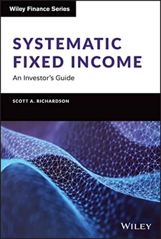 

Systematic Fixed Income by Austin Rogers-Hardcover