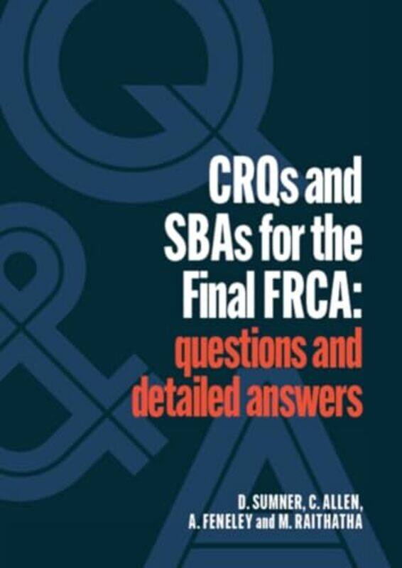 

CRQs and SBAs for the Final FRCA by John ButterworthDavid MackeyJohn Wasnick-Paperback