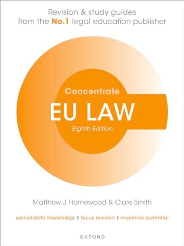 

EU Law Concentrate by Matthew Deputy Dean, Nottingham Law School HomewoodClare Senior Lecturer, Nottingham Trent University Smith-Paperback