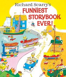 Richard Scarrys Funniest Storybook Ever by Richard Scarry-Hardcover