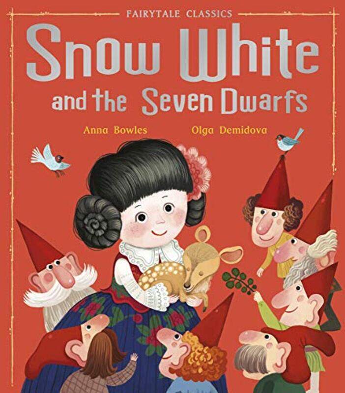 

Snow White And The Seven Dwarfs By Bowles, Anna - Demidova, Olga Paperback