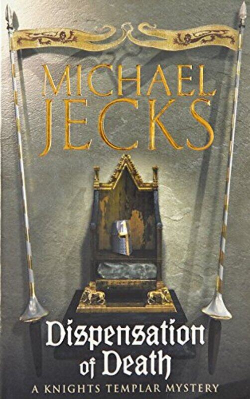 

Dispensation of Death Last Templar Mysteries 23 by Michael Jecks-Paperback