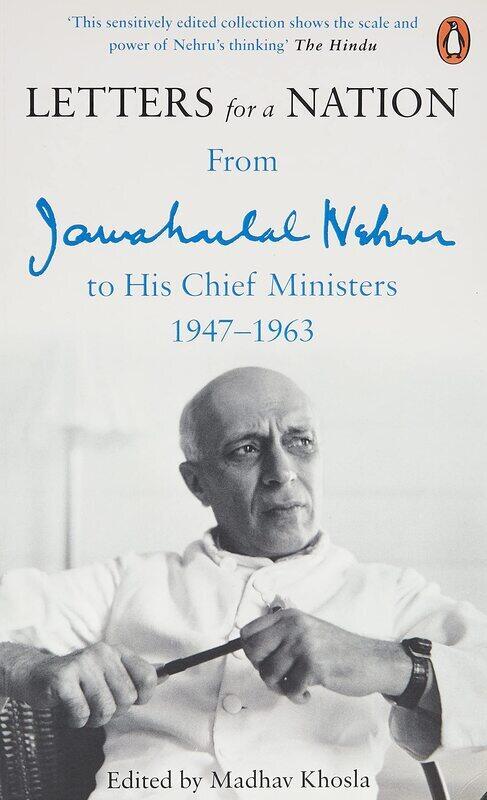 

Letters for a Nation: From Jawaharlal Nehru to His Chief Ministers 1947-1963, Paperback Book, By: Jawaharlal Nehru