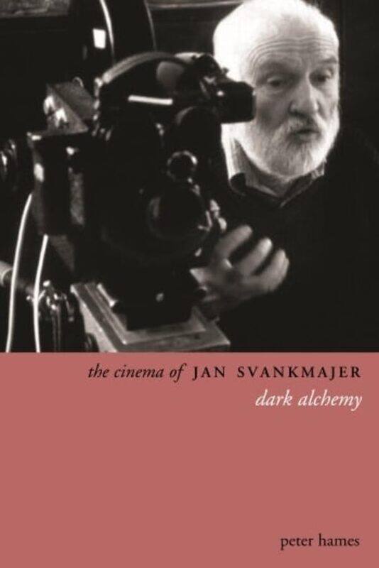 

The Cinema of Jan Svankmajer 2e by Peter Hames-Paperback