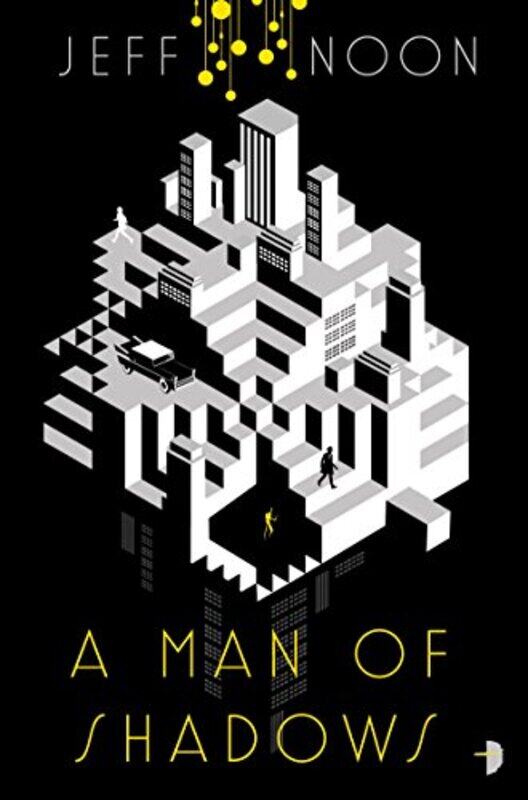 

A Man Of Shadows by Jeff Noon-Paperback