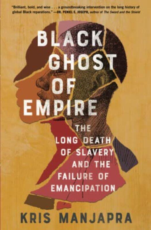 

Black Ghost Of Empire by Kris Manjapra-Paperback