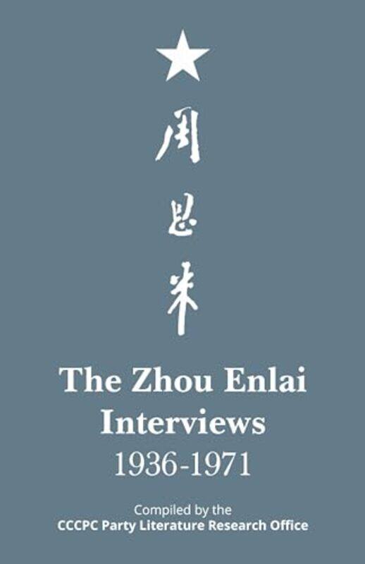 

The Zhou Enlai Interviews 19361971 by John Fiske-Paperback