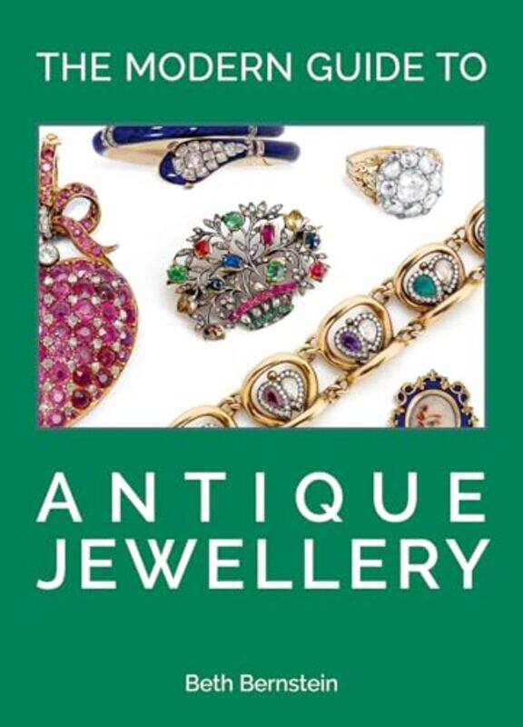 

The Modern Guide To Antique Jewellery by Bernstein, Beth-Hardcover