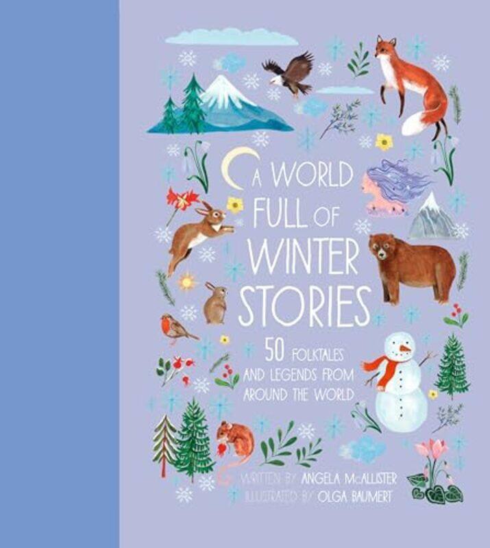 

A World Full of Winter Stories by Angela McAllisterOlga Baumert-Hardcover