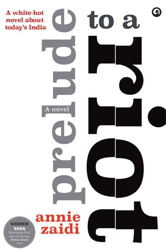 

Prelude to a Riot, Hardcover Book, By: Annie Zaidi