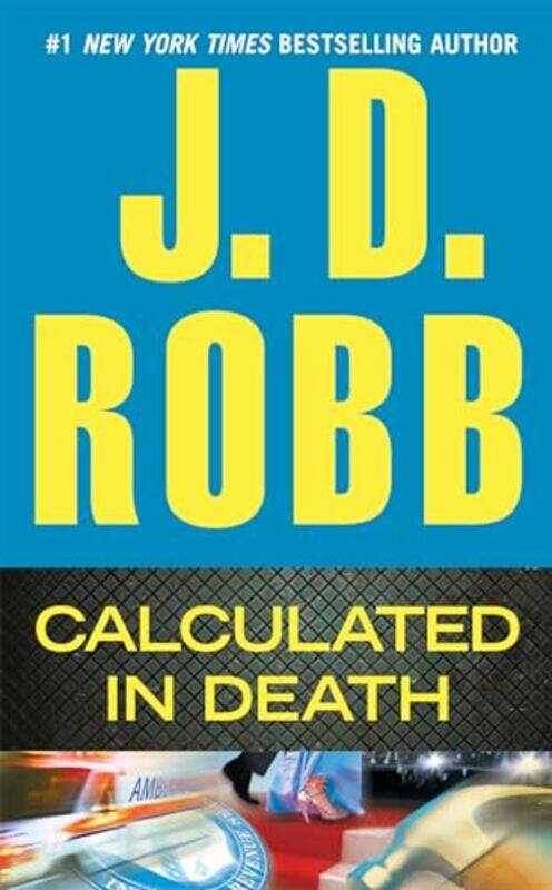 

Calculated In Death By Robb J D - Paperback