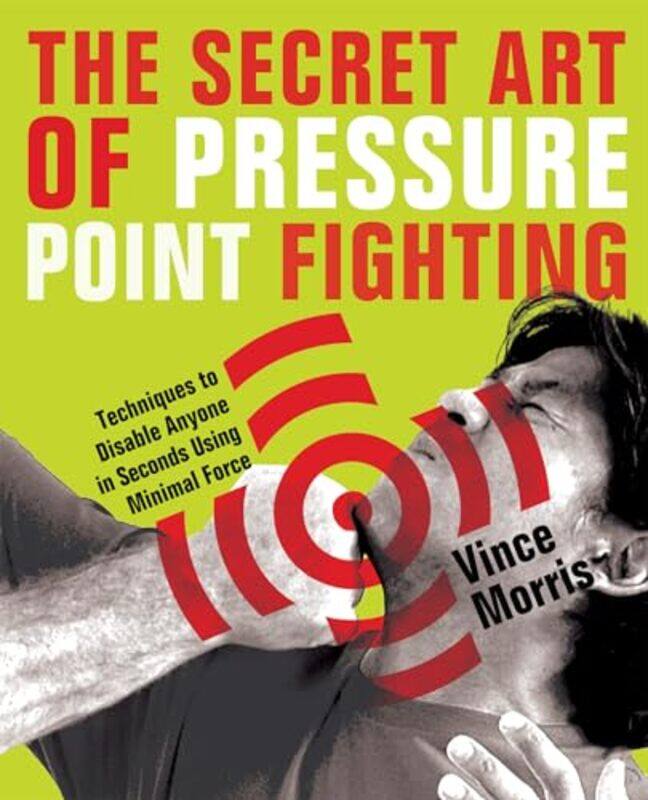 

The Secret Art of Pressure Point Fighting by Sadhek Khan-Paperback