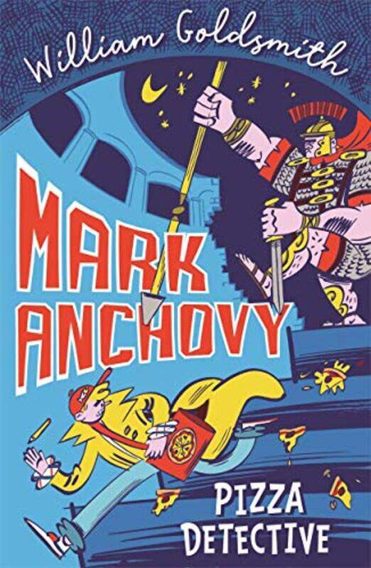 

Mark Anchovy Pizza Detective Mark Anchovy 1 by William Goldsmith-Paperback
