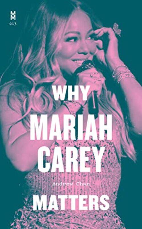 

Why Mariah Carey Matters by Andrew Chan-Hardcover