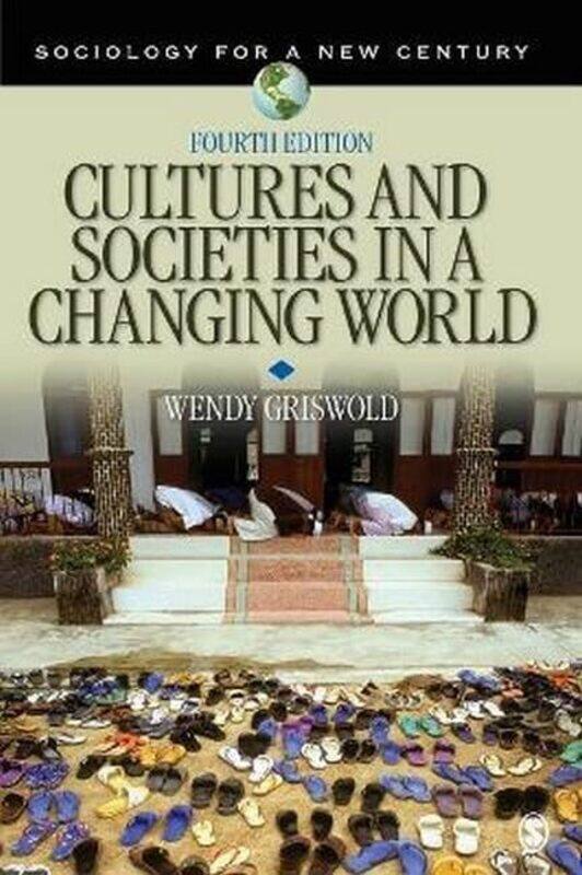 

Cultures and Societies in a Changing World by Rosalee De La ForetEmily Co-Author Han-Paperback