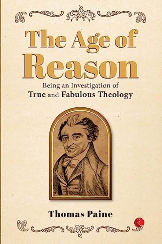 The Age of Reason by Thomas Paine - Paperback