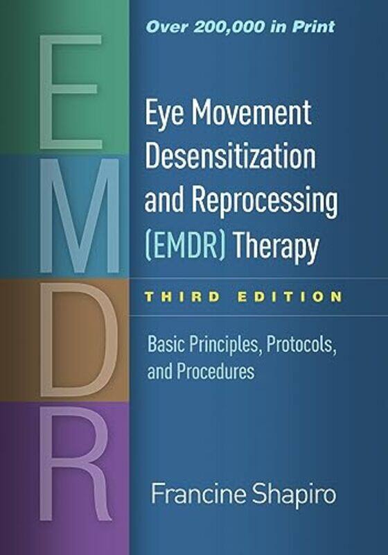 

Eye Movement Desensitization and Reprocessing EMDR Therapy Third Edition by Francine Shapiro-Hardcover