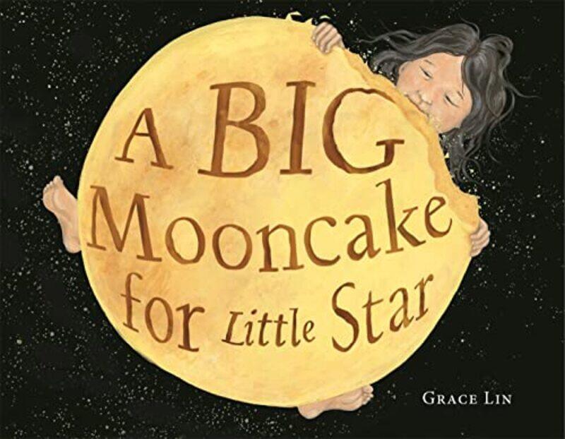 

Big Mooncake For Little Star By Lin Grace - Hardcover