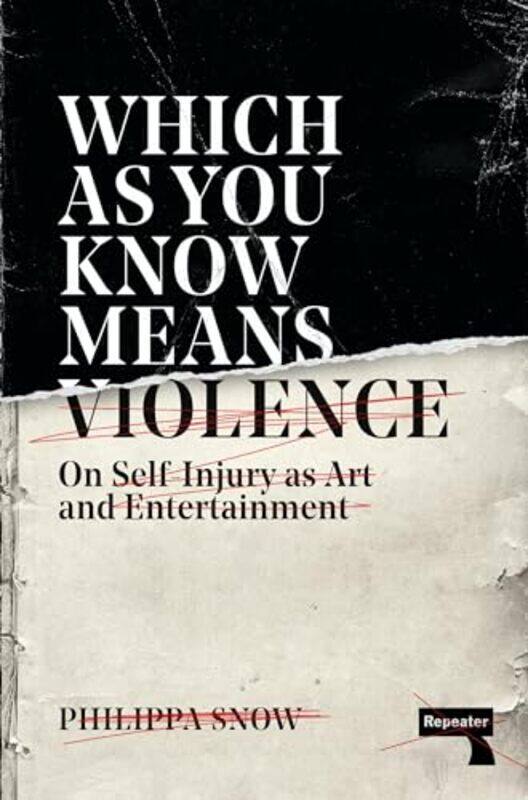 

Which as You Know Means Violence by Philippa Snow-Paperback