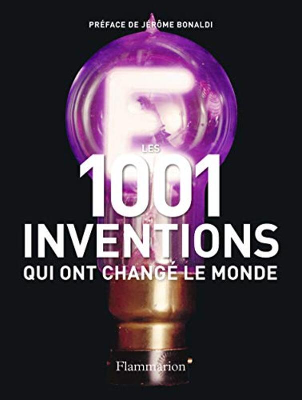 Les 1001 inventions qui ont chang le monde,Paperback by Jack Challoner