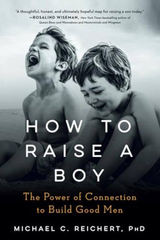 

How to Raise a Boy by Michael C Michael C Reichert Reichert-Paperback