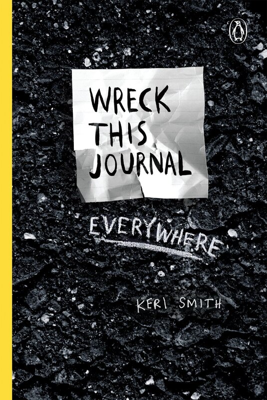 Wreck This Journal Everywhere: to Create is to Destroy, Paperback Book, By: Keri Smith