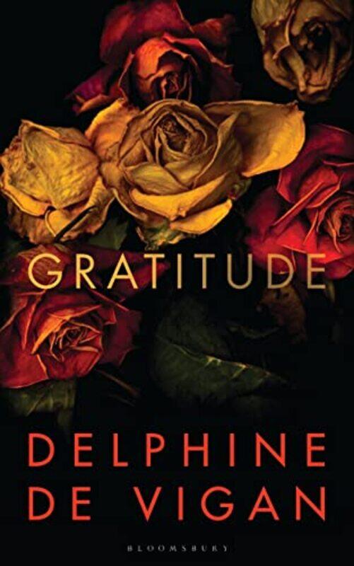 

Gratitude by Delphine de ViganMr George Miller-Hardcover