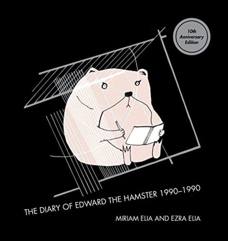 

The Diary Of Edward The Hamster by Miriam EliaEzra Elia-Hardcover