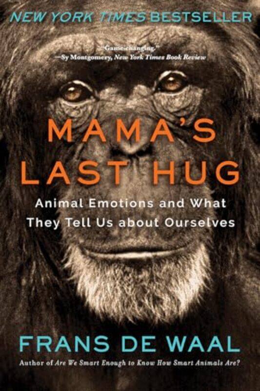 

Mamasast Hug Animal Emotions And What They Tell Us About Ourselves By De Waal, Frans (Emory University) - Paperback