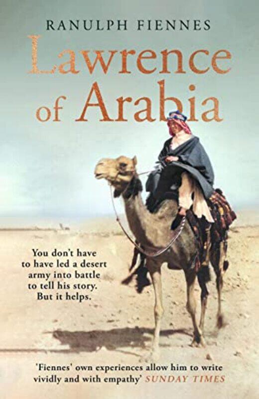 

Lawrence of Arabia by Ranulph Fiennes-Hardcover